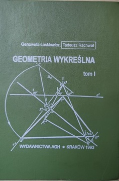 GEOMETRIA WYKREŚLNA Genowefa Łoskiewicz