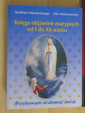 Księga objawień Maryjnych od I do XX w. - - G.Hier