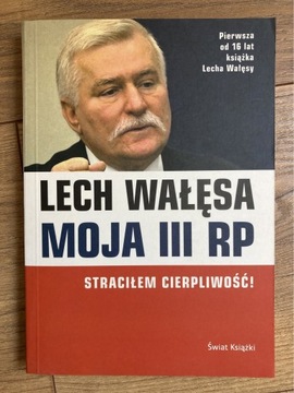 Lech Wałęsa Moja III RP straciłem cierpliwość