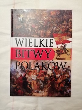 Wielkie Bitwy Polaków 