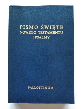 PISMO ŚWIĘTE NOWEGO TESTAMENTU I PSALMY małe