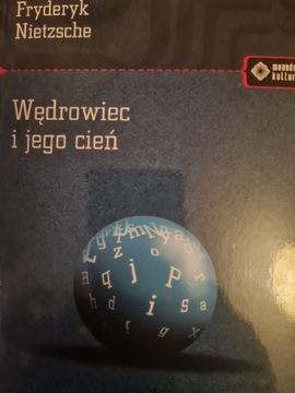 Nietzsche Wędrowiec  i jego cień 