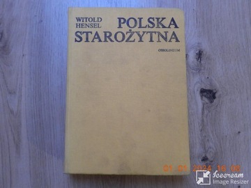 Polska starożytna. Ossolineum. Witold Hensel.
