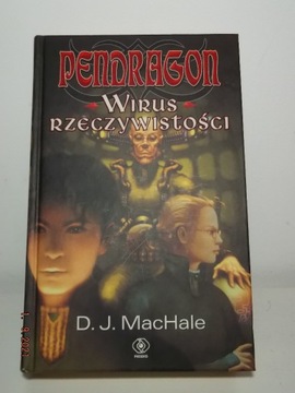 Pendragon-Wirus Rzeczywistości - D.J.MacHale