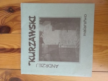 Andrzej Kurzawski Malarstwo Prace z lat 1975-1989 