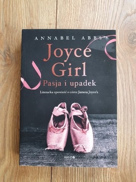 Joyce Girl Pasja i upadek Annabel Abbs