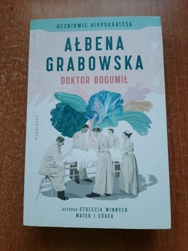 DOKTOR BOGUMIŁ  Ałbena Grabowska