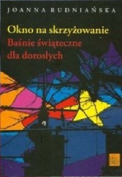 Rudniańska - Okno na skrzyżowanie