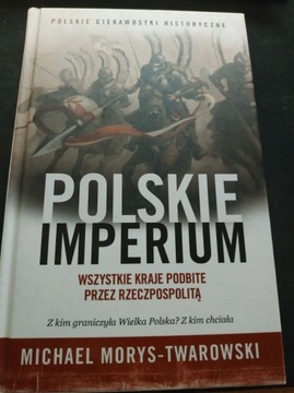 Polskie Imperium Michael Morys-Twarowski Nowa