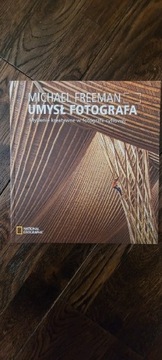 Umysł fotografa michael freeman