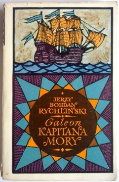 Galeon kapitana Mory Jerzy Bohdan Rychliński