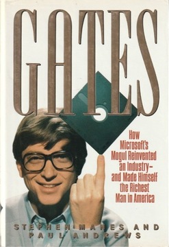 Gates: How Microsoft's Mogul Reinvented an 