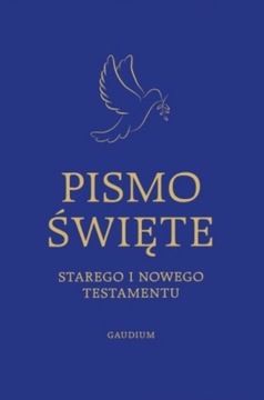 PISMO ŚWIĘTE STAREGO I NOWEGO TESTAMENTU BIBLIA