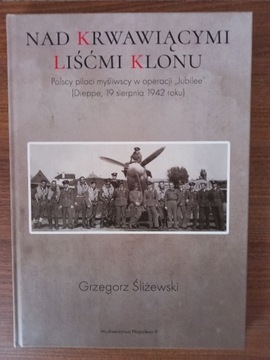 Grzegorz Śliżewski - Nad krwawiącymi liśćmi klonu