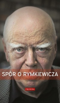 Spór o Rymkiewicza; Tomasz Rowiński