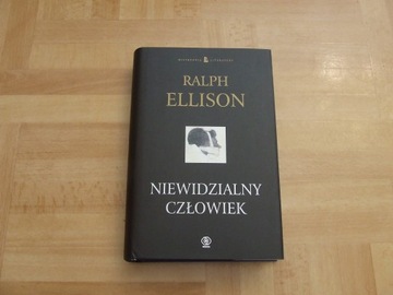 Ralph Ellison - NIEWIDZIALNY CZŁOWIEK 