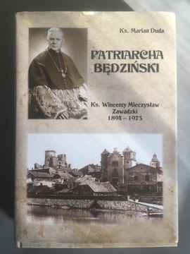 Ks. Marian Duda - Patriarcha Będziński