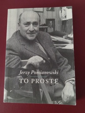 Jerzy Pomianowski To proste 