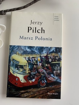 Jerzy Pilch Marsz Polonia 