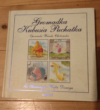 "Gromadka Kubusia Puchatka " książka dla dzieci 