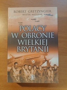 Polacy w obronie Wielkiej Brytanii Gretzyngier