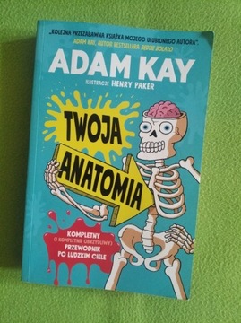 Twoja anatomia - Adam Kay
