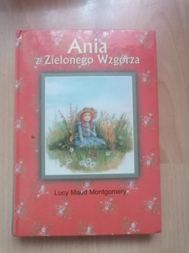 Ania z Zielonego Wzgórza Lucy Maud Montgomery