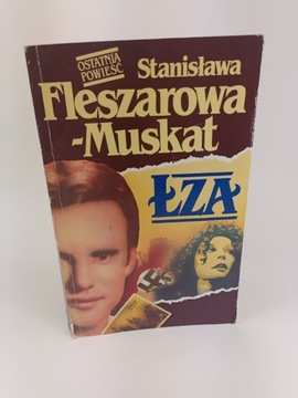 Łza Stanisława Fleszarowa- Muskat