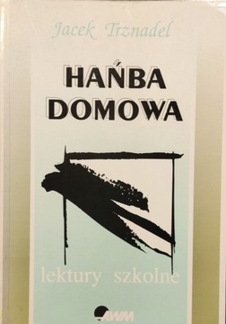 Hańba domowa - Jacek Trznadel