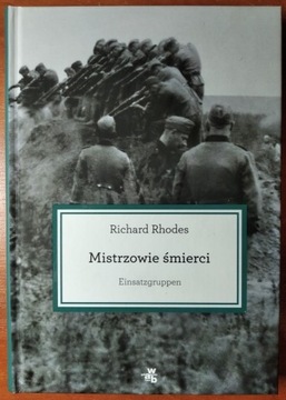 Mistrzowie śmierci. Einsatzgruppen - Rhodes