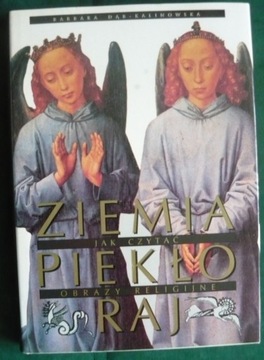 Ziemia Piekło Raj - Barbara Dąb-Kalinowska 1994