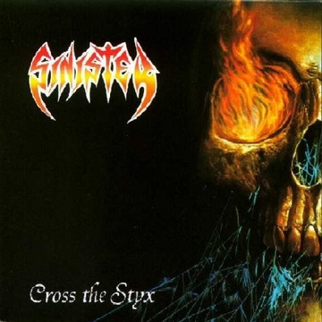 SINISTER Cross the Styx + Aggressive Measures 