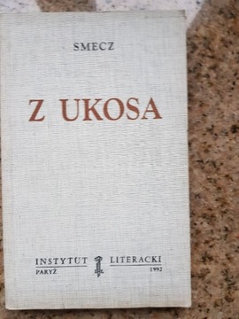 Smecz - Z ukosa. Biblioteka "Kultury"