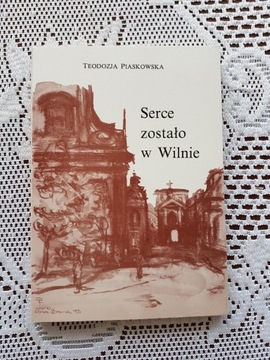 Serce zostało w Wilnie