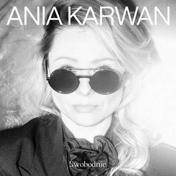 Ania Karwan "Swobodnie" płyta CD nowa 