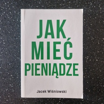 Jak mieć pieniądze, Jacek Wiśniowski