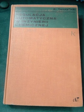 Regulacja automatyczna w inż. chemicznej Tuszyński