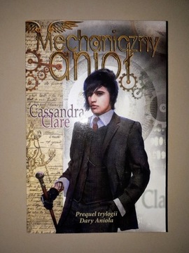 Cassandra Clare "Mechaniczny anioł"