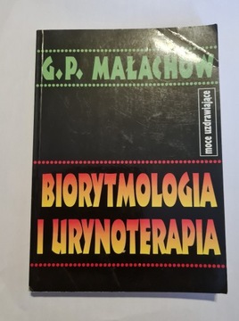 Biorytmologia i urynoterapia G. P. Małachow