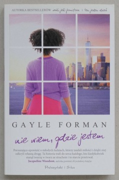 Nie wiem gdzie jestem - Gayle Forman