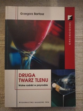 G. Bartosz, Druga twarz tlenu