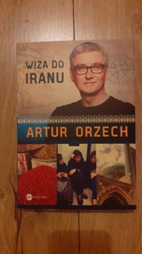 Wiza do Iranu Artur Orzech