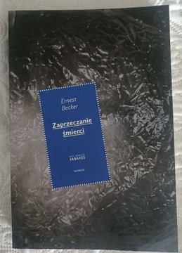 Zaprzeczanie śmierci Ernest Becker