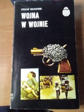 Książka pt,, Wojna w wojnie"1979 rok 