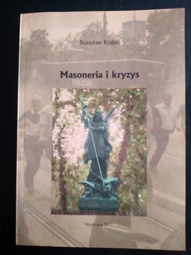 Masoneria i kryzys- Stanisław Krajski 