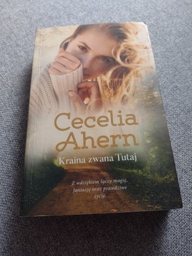 Cecelia Ahern  Kraina zwana Tutaj