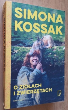 Simona Kossak - O ziołach i zwierzętach 