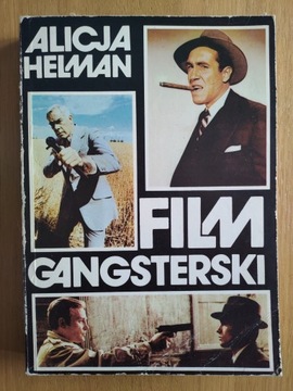 Film gangsterski. Alicja Helman