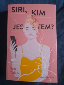 Sam Tschida "Siri,kim jestem?"