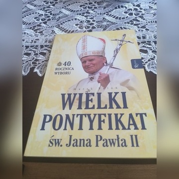 Wielki Pontyfikat św. Jana Pawła II